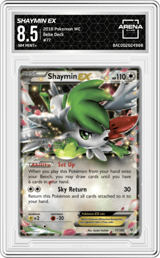 Shaymin EX from the 2016 Pokémon World Championships set featuring a Bebe Deck parallel graded by Arena Club and given an overall grade of 8.5.