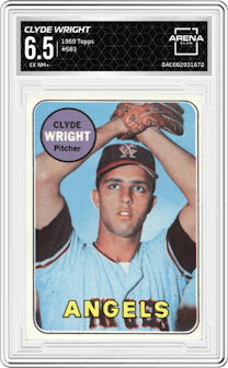 Clyde Wright from the 1969 Topps set graded by Arena Club and given an overall grade of 6.5.