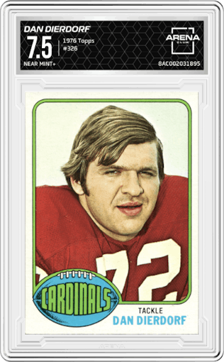 Dan Dierdorf from the 1976 Topps set graded by Arena Club and given an overall grade of 7.5.