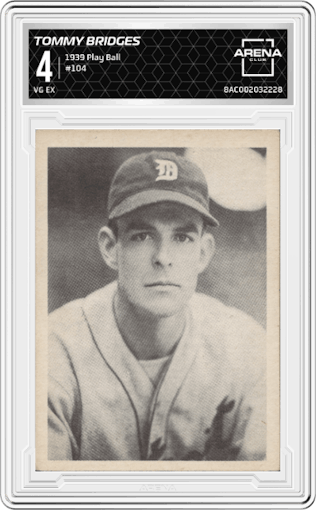 Tommy Bridges from the 1939 Play Ball set graded by Arena Club and given an overall grade of 4.