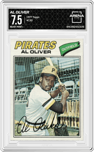 Al Oliver from the 1977 Topps set graded by Arena Club and given an overall grade of 7.5.
