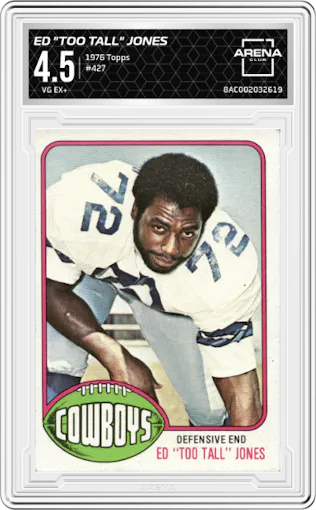 Ed "Too Tall" Jones from the 1976 Topps set graded by Arena Club and given an overall grade of 4.5.