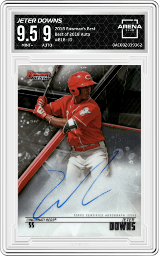 Jeter Downs from the 2018 Bowman’s Best set graded by Arena Club and given an overall grade of 9.5.