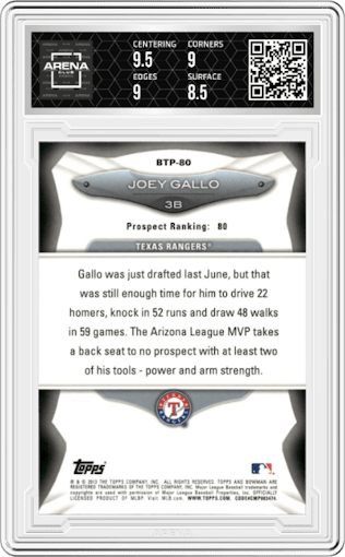 Joey Gallo from the 2013 Bowman set graded by Arena Club and given an overall grade of 9.