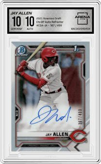Jay Allen from the 2021 Bowman Draft set featuring a Refractor parallel graded by Arena Club and given an overall grade of 10.