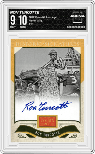 Ron Turcotte from the 2012 Panini Golden Age set graded by Arena Club and given an overall grade of 9.