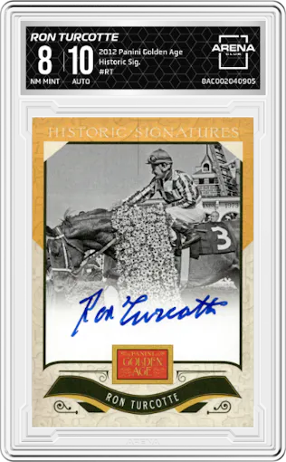 Ron Turcotte from the 2012 Panini Golden Age set graded by Arena Club and given an overall grade of 8.