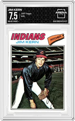 Jim Kern from the 1977 Topps set graded by Arena Club and given an overall grade of 7.5.