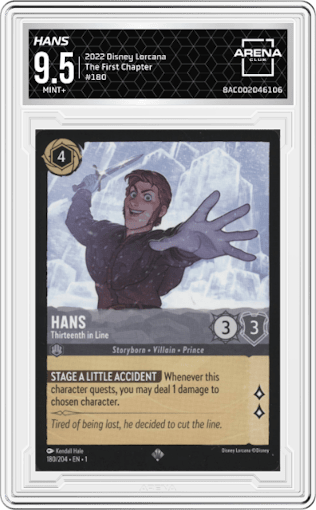 Hans - Thirteenth in Line from the 2022 Disney Lorcana set graded by Arena Club and given an overall grade of 9.5.