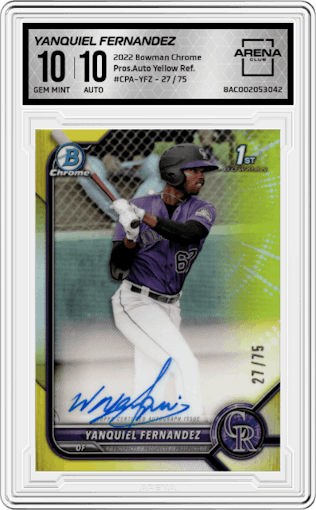 Yanquiel Fernandez from the 2022 Bowman Chrome set featuring a Yellow Refractor parallel graded by Arena Club and given an overall grade of 10.
