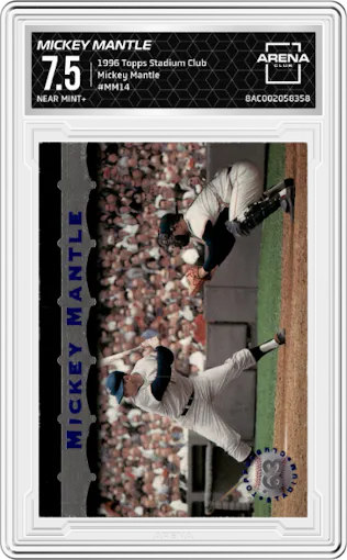 Mickey Mantle from the 1996 Topps Stadium Club set graded by Arena Club and given an overall grade of 7.5.