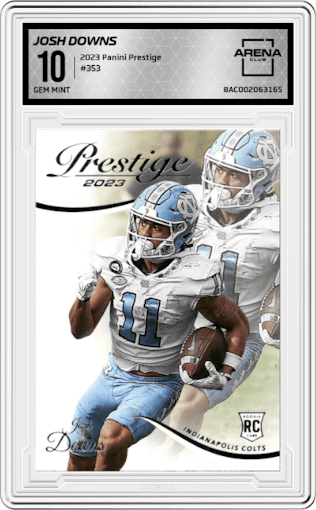 Josh Downs from the 2023 Panini Prestige set graded by Arena Club and given an overall grade of 10.