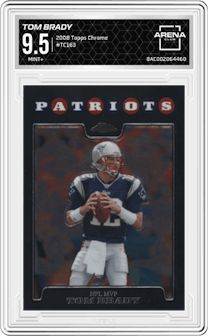 Tom Brady from the 2008 Topps Chrome set graded by Arena Club and given an overall grade of 9.5.