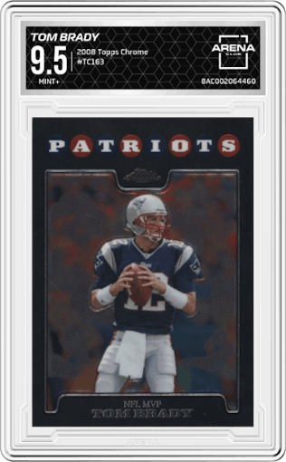 Tom Brady from the 2008 Topps Chrome set graded by Arena Club and given an overall grade of 9.5.
