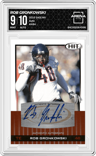Rob Gronkowski from the 2010 SAGE Hit set graded by Arena Club and given an overall grade of 9.