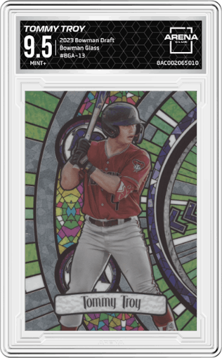 Tommy Troy from the 2023 Bowman Draft set graded by Arena Club and given an overall grade of 9.5.