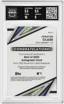 Jonatan Clase from the 2022 Bowman’s Best   set graded by Arena Club and given an overall grade of 9.5.