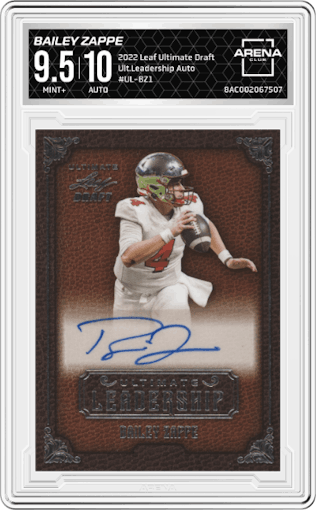 Bailey Zappe from the 2022 Leaf Ultimate Draft set graded by Arena Club and given an overall grade of 9.5.