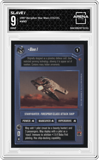 Slave I from the 1997 Decipher Star Wars CCG Cloud City Limited set graded by Arena Club and given an overall grade of 9.