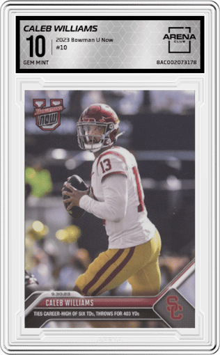 Caleb Williams from the 2023 Bowman University Now set graded by Arena Club and given an overall grade of 10.