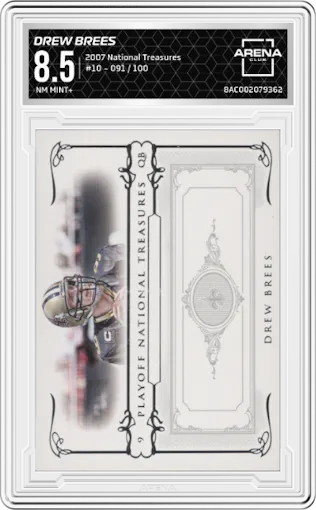 Drew Brees from the 2007 Playoff National Treasures set graded by Arena Club and given an overall grade of 8.5.