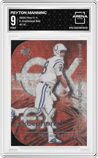 Peyton Manning from the 2000 Fleer E-X set featuring a Red parallel graded by Arena Club and given an overall grade of 9.