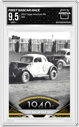 First NASCAR Race from the 2011 Topps American Pie set graded by Arena Club and given an overall grade of 9.5.