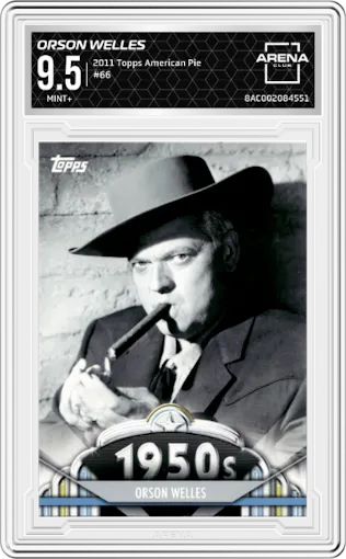 Orson Welles from the 2011 Topps American Pie set graded by Arena Club and given an overall grade of 9.5.
