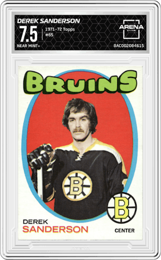 Derek Sanderson from the 1971-72 Topps set graded by Arena Club and given an overall grade of 7.5.