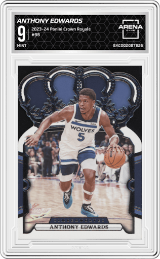 Anthony Edwards from the 2023-24 Panini Crown Royale  set graded by Arena Club and given an overall grade of 9.