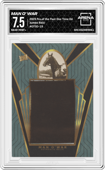 Man O' War from the 2023 Pieces of the Past One Time Edition set graded by Arena Club and given an overall grade of 7.5.
