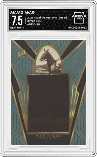 Man O' War from the 2023 Pieces of the Past One Time Edition set graded by Arena Club and given an overall grade of 7.5.
