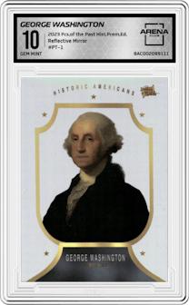 George Washington from the 2023 Pieces of the Past Historical Premium Edition set featuring a Reflective Mirror parallel graded by Arena Club and given an overall grade of 10.