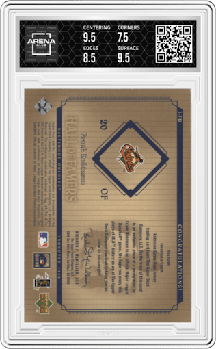 Frank Robinson from the 2001 Upper Deck Hall Of Famers set graded by Arena Club and given an overall grade of 8.