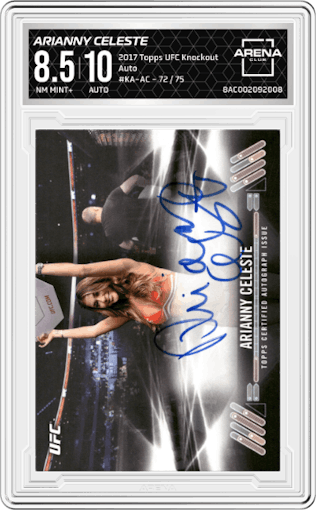 Arianny Celeste from the 2017 Topps UFC Knockout MMA set graded by Arena Club and given an overall grade of 8.5.