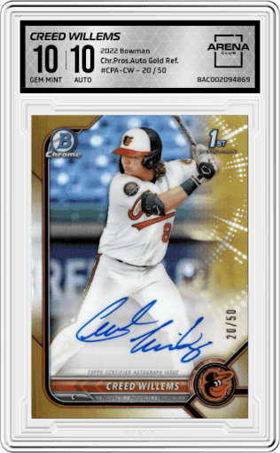 Creed Willems from the 2022 Bowman set featuring a Gold Refractor  parallel graded by Arena Club and given an overall grade of 10.