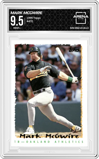 Mark McGwire from the 1995 Topps set graded by Arena Club and given an overall grade of 9.5.