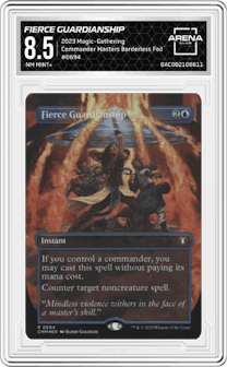 Fierce Guardianship from the 2023 Magic-Gathering set featuring a Borderless Foil parallel graded by Arena Club and given an overall grade of 8.5.