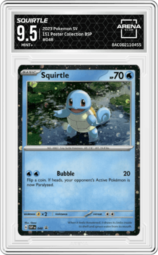 Squirtle from the 2023 Pokemon SV set featuring a Scarlet & Violet 151 Poster Collection parallel graded by Arena Club and given an overall grade of 9.5.