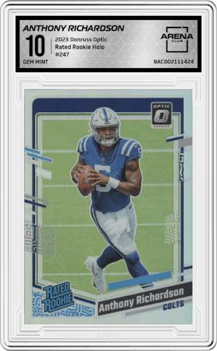 Anthony Richardson from the 2023 Donruss Optic set featuring a Holo parallel graded by Arena Club and given an overall grade of 10.