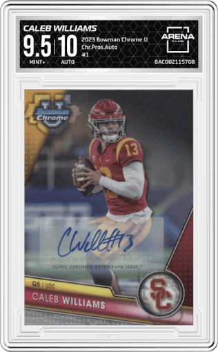 Caleb Williams from the 2023 Bowman Chrome University set graded by Arena Club and given an overall grade of 9.5.