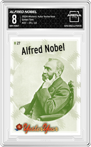 Alfred Nobel from the 2024 Historic Autograph YesterYear set featuring a Green Tint parallel graded by Arena Club and given an overall grade of 8.