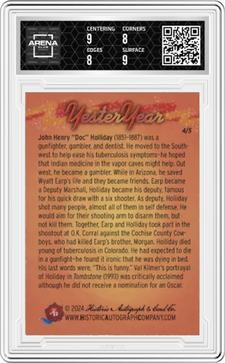 Doc Holliday from the 2024 Historic Autograph YesterYear set featuring a Negative parallel graded by Arena Club and given an overall grade of 8.5.