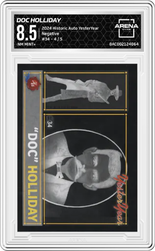 Doc Holliday from the 2024 Historic Autograph YesterYear set featuring a Negative parallel graded by Arena Club and given an overall grade of 8.5.