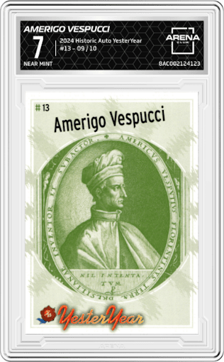 Amerigo Vespucci from the 2024 Historic Autograph YesterYear set graded by Arena Club and given an overall grade of 7.
