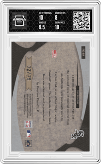 Carlton Fisk from the 2005 Leaf Certified Materials set featuring a Stats parallel graded by Arena Club and given an overall grade of 8.5.