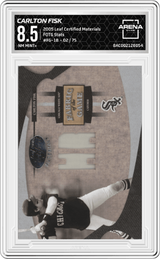 Carlton Fisk from the 2005 Leaf Certified Materials set featuring a Stats parallel graded by Arena Club and given an overall grade of 8.5.