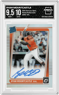 Ryan Mountcastle from the 2021 Panini Donruss Optic set featuring a Holo parallel graded by Arena Club and given an overall grade of 9.5.