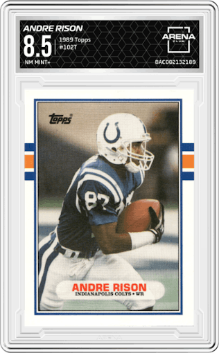 Andre Rison from the 1989 Topps  set graded by Arena Club and given an overall grade of 8.5.