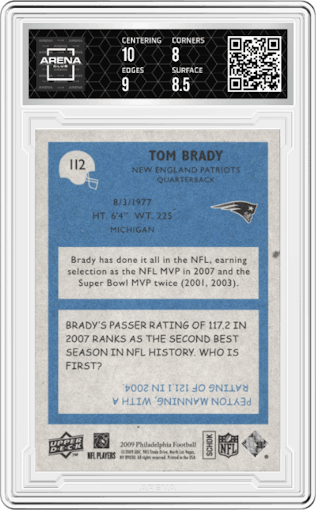 Tom Brady from the 2009 Philadelphia set graded by Arena Club and given an overall grade of 8.5.
